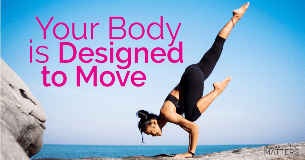 Designed to Move Can you be TOO Flexible?